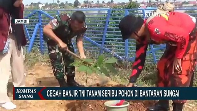 TNI AD Kodim 415 Jambi Tanam 1.000 Pohon sebagai Bentuk Pencegahan Banjir!