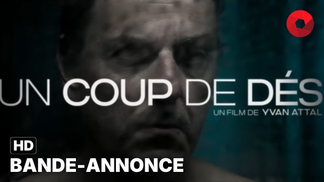 UN COUP DE DÉS de Yvan Attal avec Guillaume Canet, Marie-Josée Croze, Yvan Attal : bande-annonce [HD] | 24 janvier 2024 en salle