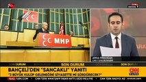 Bahçeli’den MHP’li vekil Saffet Sancaklı'ya uyarı