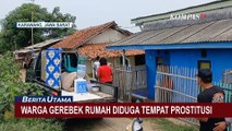 Detik-detik Warga Karawang Gerebek Rumah Diduga Tempat Prostitusi!