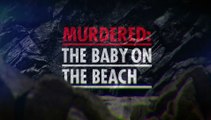 Murdered The Baby on the Beach S01E02