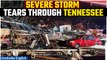Tennessee tornadoes leave at least 6 dead, tens of thousands without power | Oneindia News