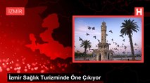 İzmir Sağlık Turizminde Öne Çıkıyor