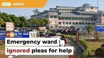 Emergency ward ignored pleas for help, claims roti canai seller’s son