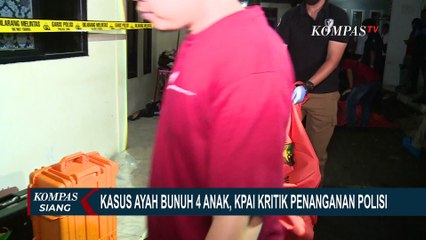 Dikritik KPAI soal Penanganan KDRT Buntut Kasus Ayah Bunuh 4 Anak, Ini Respons Polisi!