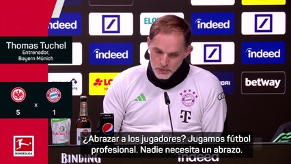 Bundesliga: Tuchel tras caer 5-1: "Nadie necesita un abrazo"