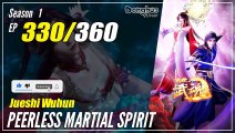 【Jueshi Wuhun】 Season 1 EP 330 - Peerless Martial Spirit | Donghua - 1080P