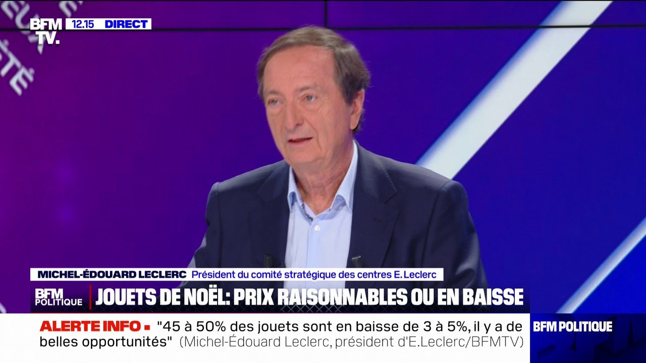 Michel-Édouard Leclerc: "45 à 50% des jouets sont en baisse de 3 à 5%, il y a de belles opportunités"