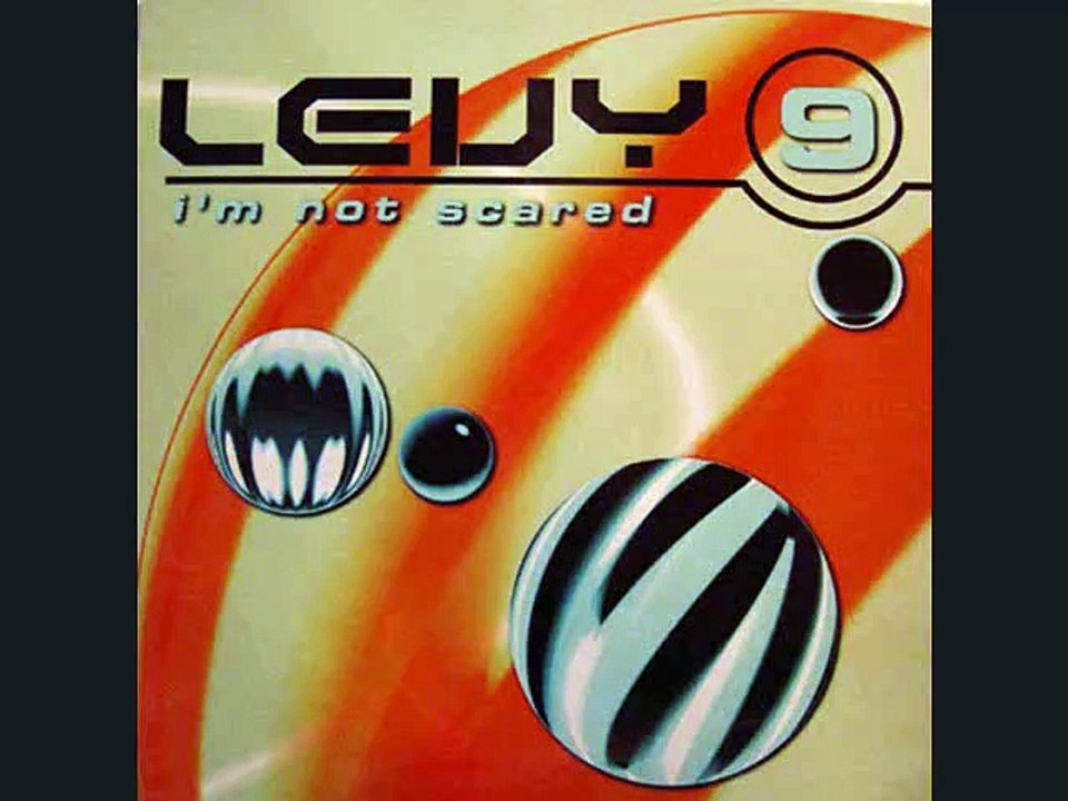 Levy 9 - I'm Not Scared