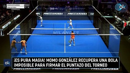 ¡Es pura magia! Momo González recupera una bola imposible para firmar el puntazo del torneo