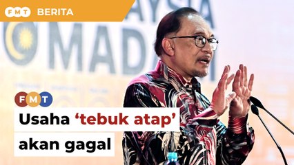 Kerajaan pakai ‘bumbung konkrit’, sebarang usaha ‘tebuk atap’ akan gagal, kata PM