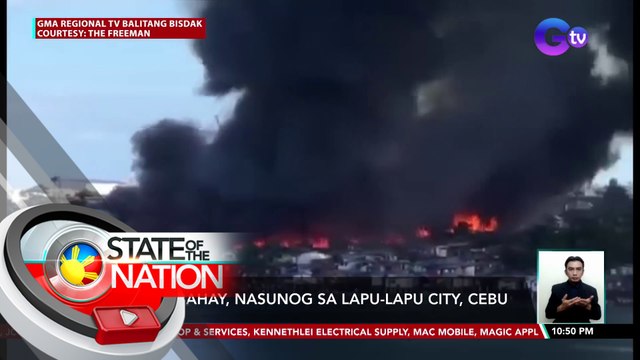 600 bahay, nasunog sa Lapu-Lapu City, Cebu | SONA