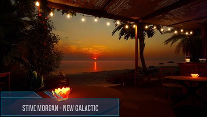 Stive Morgan - New Galactic. Relaxing music