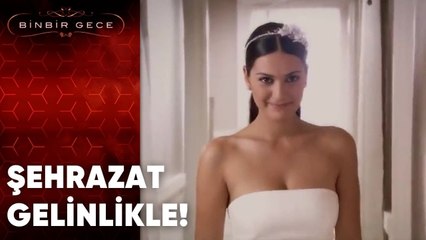 Şehrazat Gelinlikle! | Binbir Gece - 28.Bölüm
