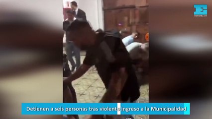 Detienen a seis personas tras violento ingreso a la Municipalidad