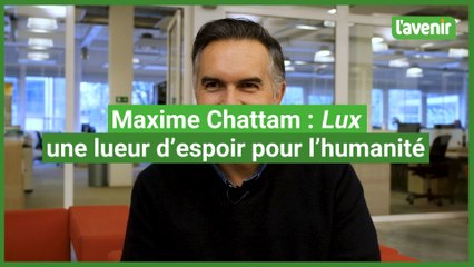 Interview de Maxime Chattam au sujet de son dernier roman, Lux