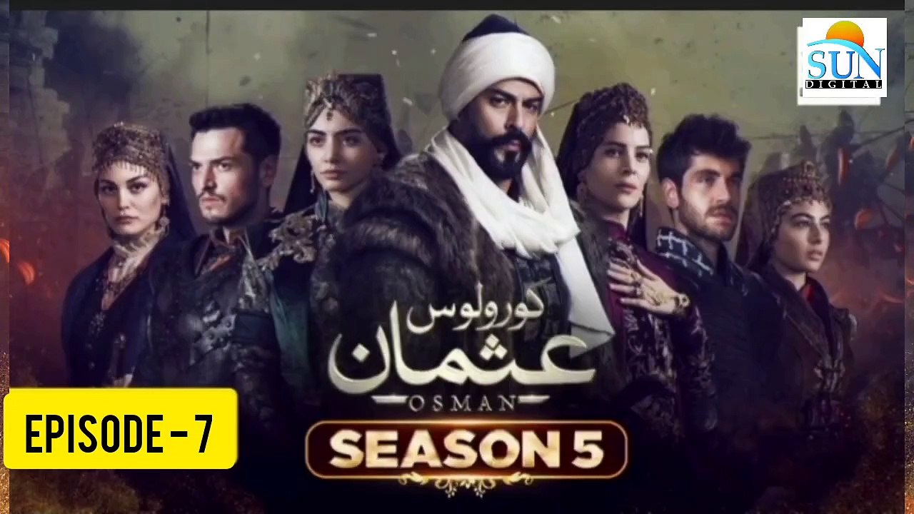 Kurulus Osman Season 05 Episode 07 - Urdu Dubbed Sun Digital HD Channel