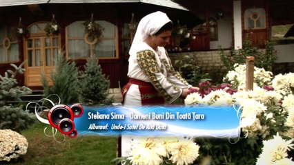 Steliana Sima - Oameni buni din toata tara (Official video)