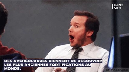 Des archéologues viennent de découvrir les plus anciennes fortifications au monde