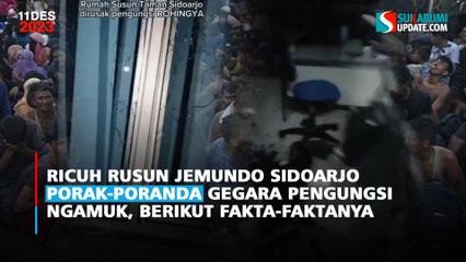 Ricuh Rusun Jemundo Sidoarjo Porak-poranda Gegara Pengungsi Ngamuk, Berikut Fakta-Faktanya
