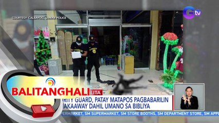 Security guard, patay matapos pagbabarilin ng nakaaway dahil umano sa bibliya | BT