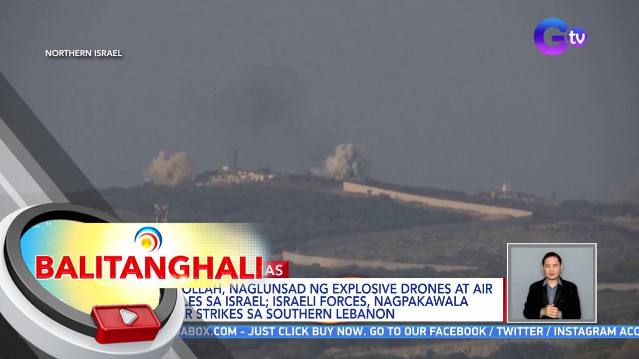 Hezbollah, naglunsad ng explosive drones at air missiles sa Israel; Israeli Forces, nagpakawala ng air strikes sa Southern Lebanon | BT