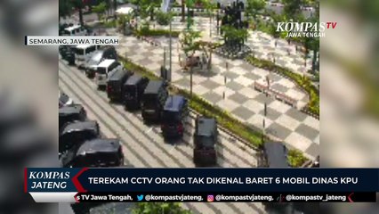 Terekam CCTV Orang Tak Dikenal, Baret 6 Mobil Dinas KPU