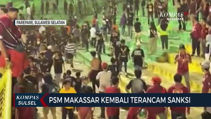 Kekacauan di Stadion Bj Habibie, PSM Makassar Terancam Sanksi Lagi ⚽