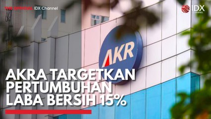 AKRA Targetkan Pertumbuhan Laba Bersih 15%