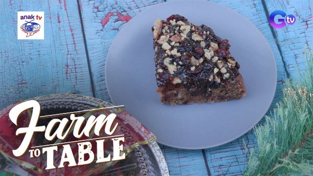 Baking Fruit Cake with Haley Dizon | Farm To Table