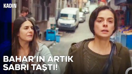 Bahar'ı Durdurmak Artık İmkansız - Kadın