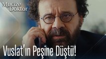 Vuslat'ın peşine düştü!