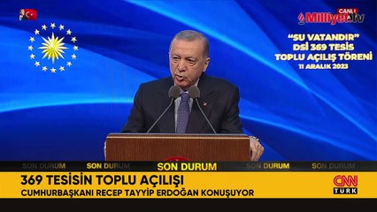 Cumhurbaşkanı Erdoğan'dan 85 milyona su seferberliği çağrısı