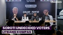 TPN Ganjar-Mahfud Soroti Undecided Voters Litbang Kompas, Seluruh Kandidat Masih Memiliki Peluang