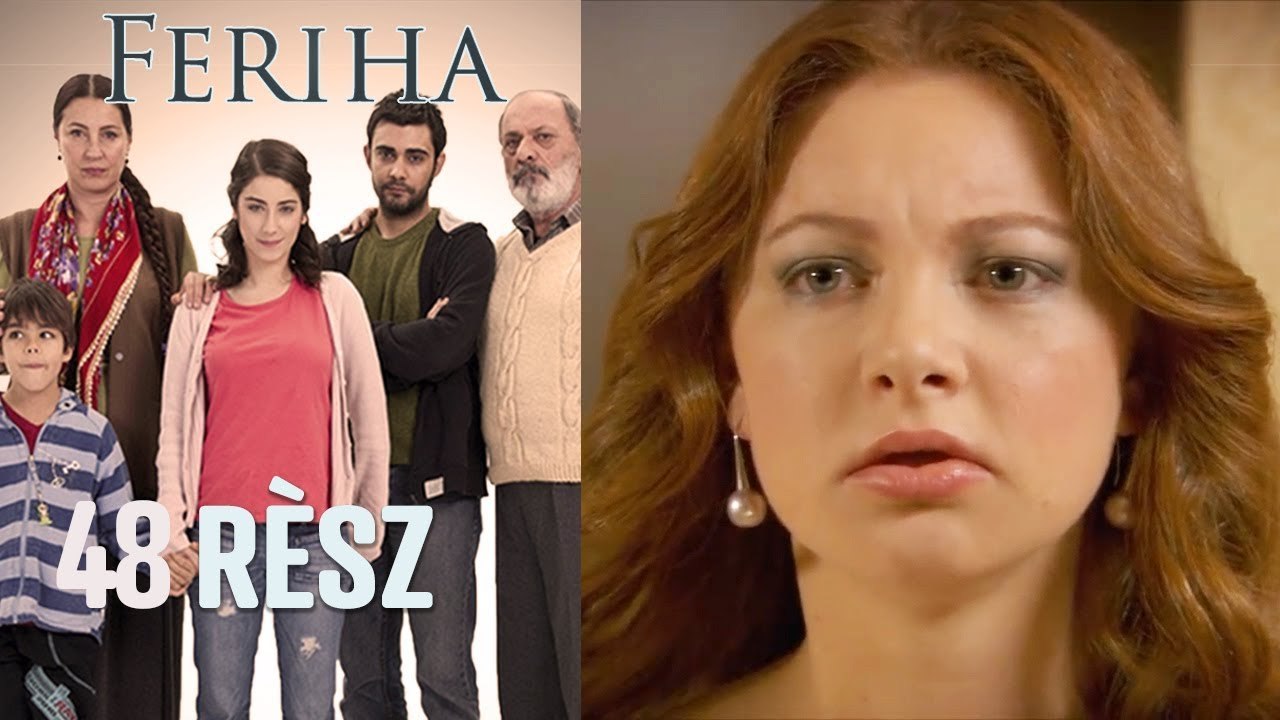 Feriha - 48. rész