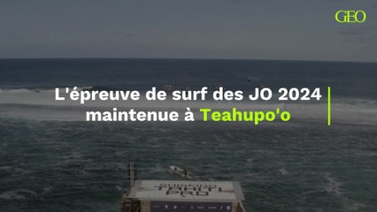 L'épreuve de surf des JO 2024 maintenue à Teahupo'o