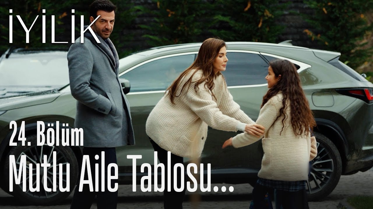 Mutlu aile tablosu - İyilik 24. Bölüm
