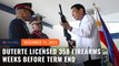Duterte got licenses for over 300 guns 2 weeks before his term ended