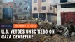 US vetoes Security Council resolution calling for a ceasefire in Gaza