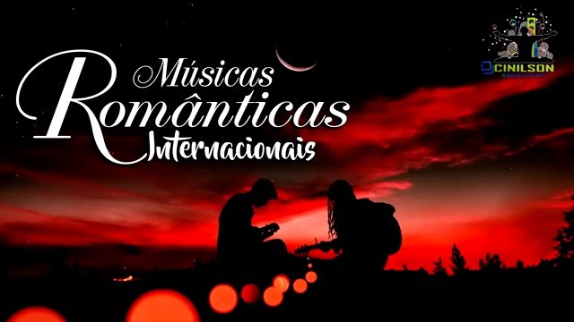 Músicas Românticas internacionai