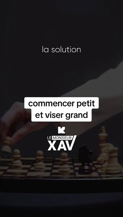 ⭕ Commencer PETIT et viser GRAND⭕