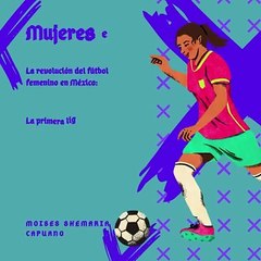 Moises Shemaria Capuano| Mujeres en la cancha (parte 1)