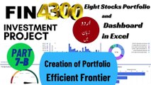 Mastering Finance: Build Excel Stock Portfolios, Dashboard, and Efficient Frontier Analysis with Randomized Weight Allocation Fin 4300 Part 7 stock portfolio and dashboard in excel in urdu calculate Portfolio Return, Stdev and developing efficient frontie