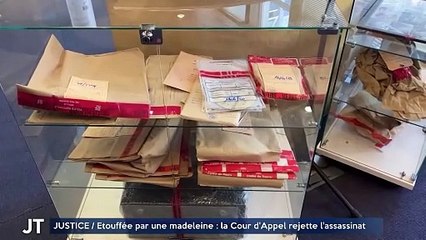 JUSTICE / Étouffée par une madeleine : la Cour d'Appel rejette l'assassinat