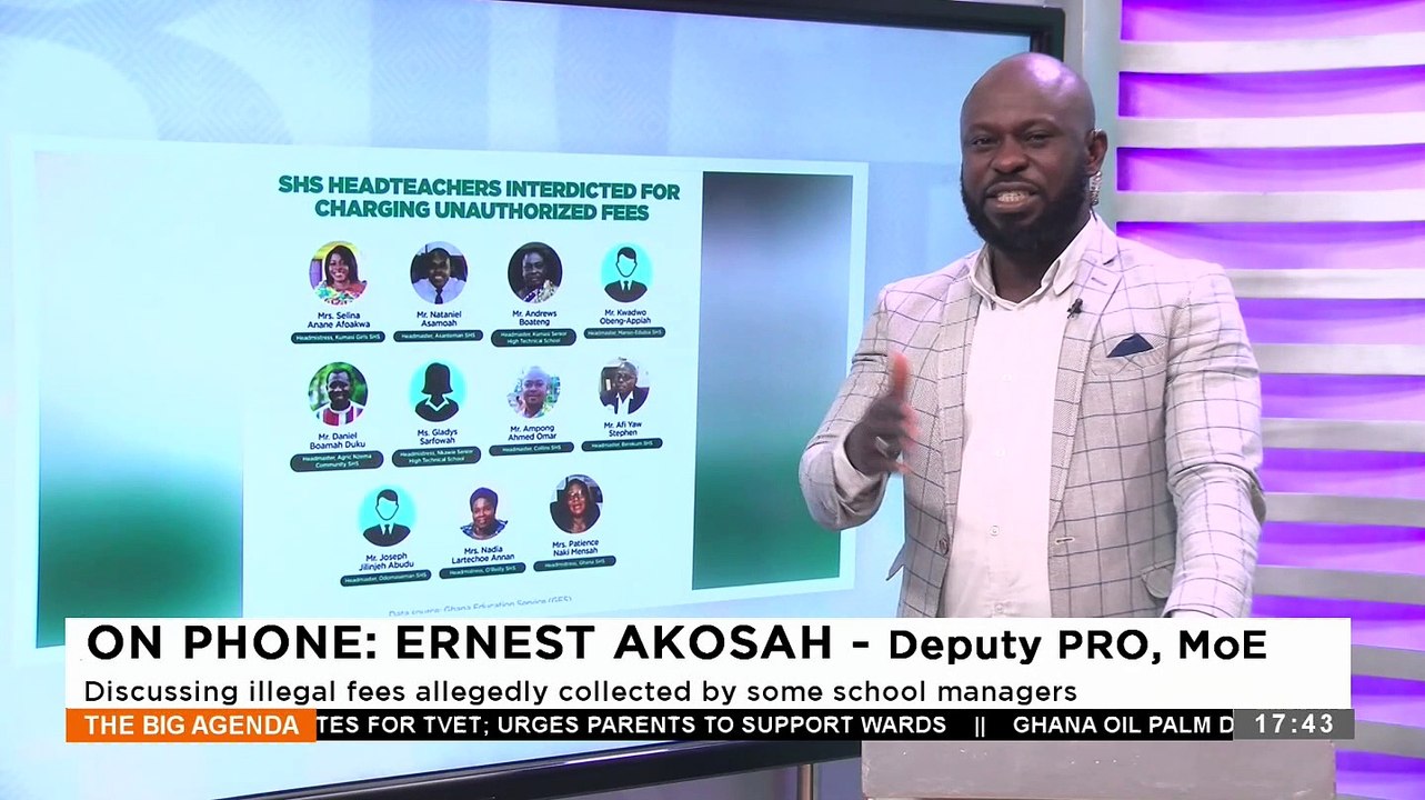 Public Second Cycle Schools: Discussing illegal fees allegedly collected by some school managers - The Big Agenda on Adom TV (11-12-23)