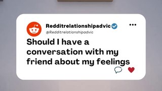 Should I have a conversation with my friend about #reddit