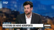 Pedro Bragança: “Vai ser o aeroporto do Porto a financiar a construção de um novo aeroporto em Lisboa”