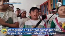 Peregrinos en Coatzacoalcos piden por la paz de comunidades en Chiapas