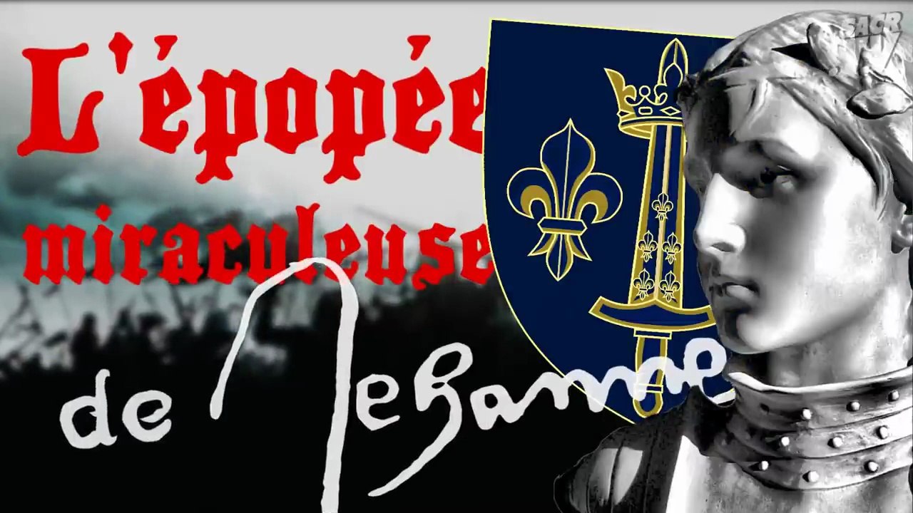 L'épopée miraculeuse de Jeanne d'Arc
