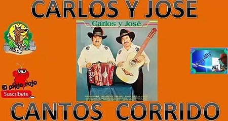 Carlos y Jose puros corridos perrones seleccion para ti mix